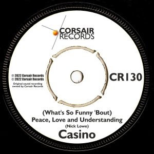 sleeve artwork for the single '(What's so Funny 'Bout) Peace, Love and Understanding' by Casino